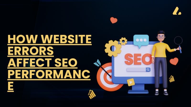 How Website Errors Affect SEO Performance